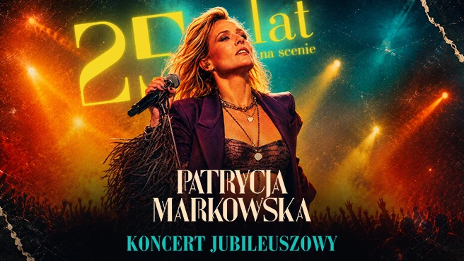 Patrycja Markowska: 25 lat na scenie