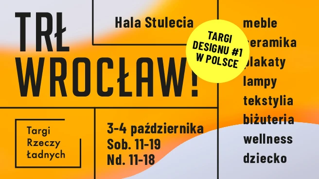TRŁ WROCŁAW! / Targi Rzeczy Ładnych