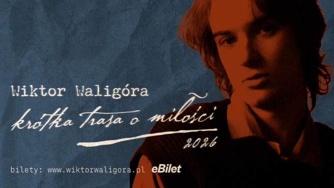 Wiktor Waligóra "Krótka trasa o miłości" 2026