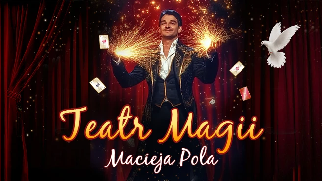 Teatr Magii Macieja Pola
